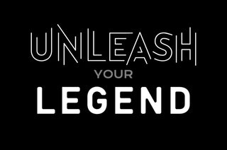 Unleash Your Legend