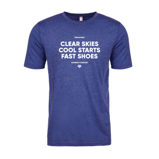 Clear Skies, Cool Starts, Fast Shoes - Unisex