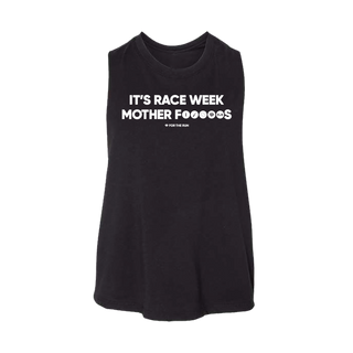 It's Race Week Mother F*s - Women's Crop Tank